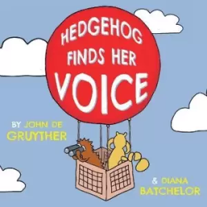 Image of Hedgehog Finds Her Voice by John de Gruyther