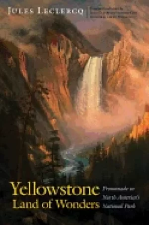 Image of yellowstone land of wonders promenade in north americas national park