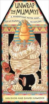 Image of Unwrap the Mummy by Ian Dicks Hardback
