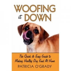 Image of Woofing It down by Patricia Ogrady Paperback