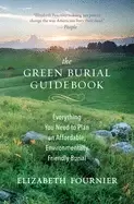 Image of green burial guidebook everything you need to plan an affordable environmen