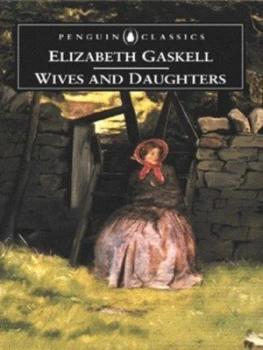 Image of Wives and Daughters by Elizabeth Gaskell Paperback
