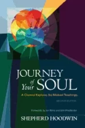 Image of journey of your soul a channel explores the michael teachings