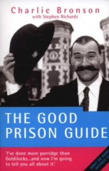 Image of The Good Prison Guide by Charlie Bronson Paperback