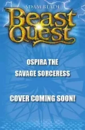 Image of beast quest ospira the savage sorceress special 22
