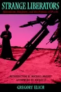 Image of strange liberators militarism mayhem and the pursuit of profit