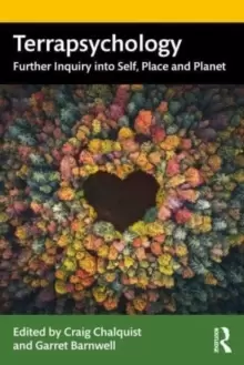 Image of Terrapsychology : Further Inquiry into Self, Place and Planet