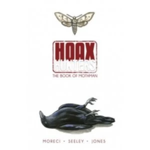 Image of Hoax Hunters Volume 3: The Book of Mothman TP