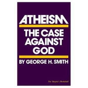 Image of Atheism by George H. Smith Paperback