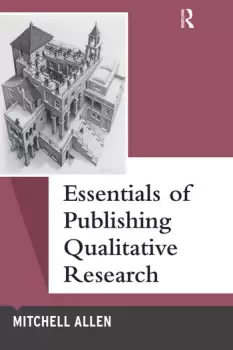 Image of Essentials of Publishing Qualitative Research