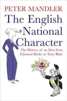 Image of The English National Character by Peter Mandler Hardback