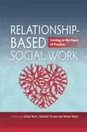 Image of relationship based social work getting to the heart of practice