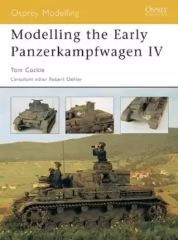 Image of Modelling the early Panzerkampfwagen IV by Tom Cockle
