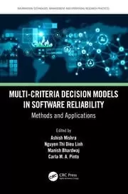 Image of Multi-Criteria Decision Models in Software Reliability Methods and Applications