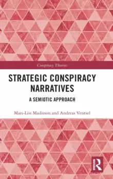Image of Strategic Conspiracy Narratives : A Semiotic Approach