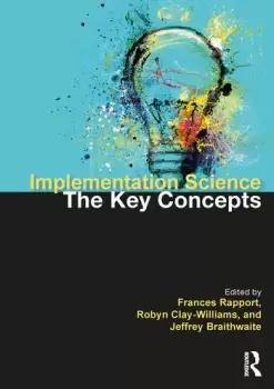 Image of Implementation Science The Key Concepts