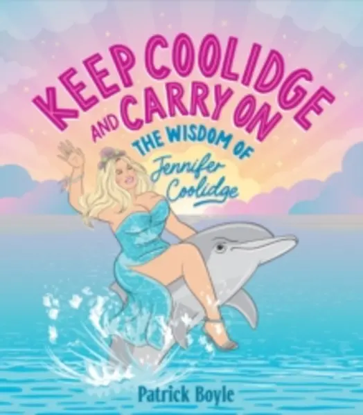 Image of keep coolidge and carry on the wisdom of jennifer coolidge 9781923049055