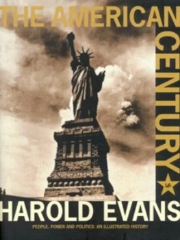 Image of The American Century by Sir Harold Evans Paperback