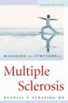 Image of Managing the symptoms of multiple sclerosis by Randall Schapiro