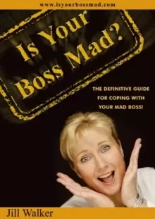 Image of Is Your Boss Mad? The Definitive Guide to Coping With Your Boss