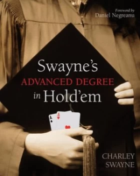 Image of Swaynes Advanced Degree in Holdem. by Charley Swayne Paperback
