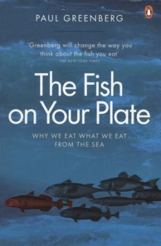 Image of The Fish on Your Plate by Paul Greenberg Book