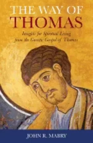 Image of way of thomas insights for spiritual living from the gnostic gospel of thom
