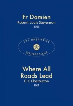 Image of Fr Damien and Where All Roads Lead by Robert Louis Stevenson Book