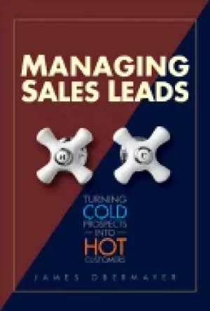 Image of managing sales leads turning cold prospects into hot customers