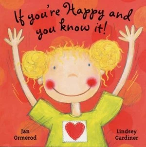 Image of If Youre Happy and You Know It by Jan Ormerod Paperback