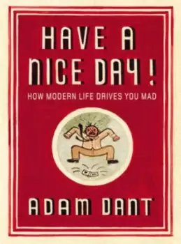 Image of Have a nice day by Adam Dant