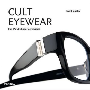 Image of Cult Eyewear by Neil Handley Hardback