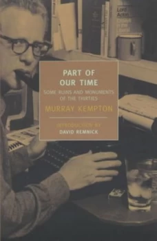 Image of Part of Our Time by Murray Kempton Paperback
