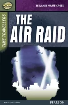 Image of Rapid Stage 9 Set A: Time Travellers: The Air Raid