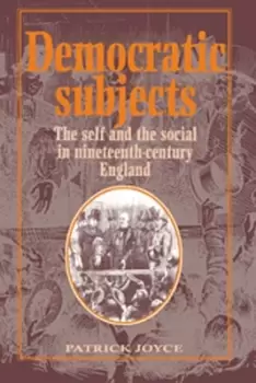 Image of Democratic Subjects by Patrick Joyce