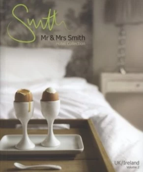 Image of Mr and Mrs Smith Hotel Collection. Vol. 2 Uk/ireland by Juliet Kinsman Paperback