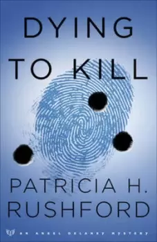 Image of Dying to kill by Patricia H Rushford