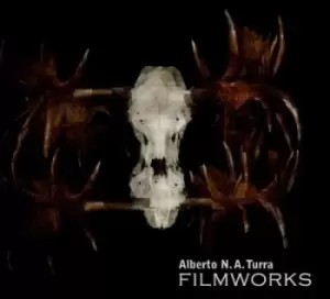 Image of Filmworks by Alberto N.A. Turra CD Album