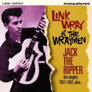 Jack the Ripper The Singles 1957 - 1962 Plus by Link Wray & The Wraymen CD Album