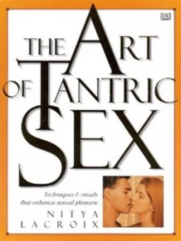 Image of The Art of Tantric Sex by Nitya Lacroix and Mark Harwood Hardback