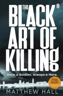 Image of The Black Art of Killing : The most explosive thriller you'll read this year