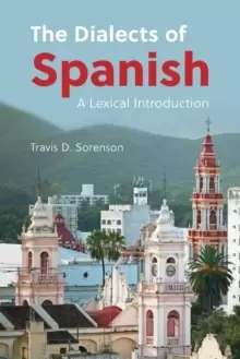 Image of The Dialects of Spanish : A Lexical Introduction