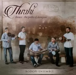 image of Thraki - Thrace The Paths of Dionysus by Rodopi Ensemble CD Album