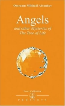 Image of Angels and Other Mysteries of the Tree of Life by Omraam Mikhal Avanhov Paperback
