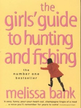 Image of The Girls Guide to Hunting and Fishing by Melissa Bank Paperback