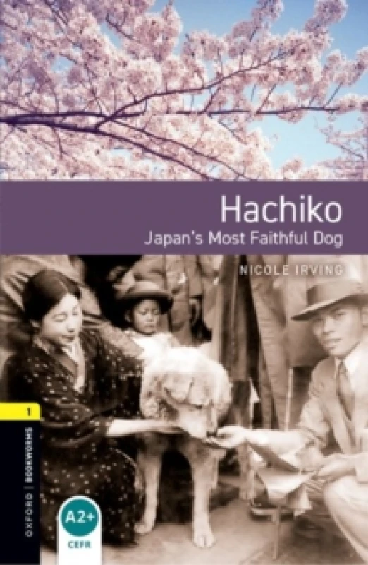 Image of Oxford Bookworms Library: Level 1:: Hachiko: Japan's Most Faithful Dog : Graded readers for secondary and adult learners Paperback / softback