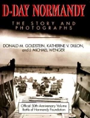 Image of d day normandy the story and photographs official 50th anniversary volume b
