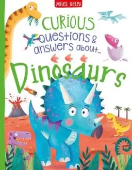 Image of Curious questions & answers about dinosaurs by Camilla De la Bdoyre