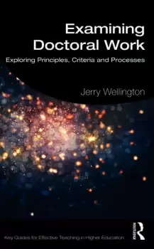 Image of Examining Doctoral WorkExploring Principles Criteria and Processes
