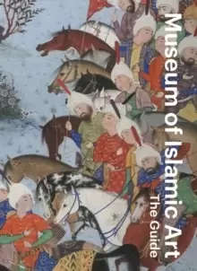 Image of Museum of Islamic Art: The Guide